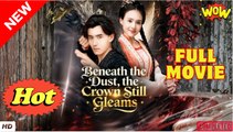 Beneath The Dust The Crown Still Gleams (2025) - FULL [Eng Sub] - Video Dailymotion
