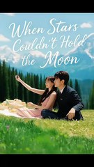 When Stars Couldn't Hold The Moon - Full Free