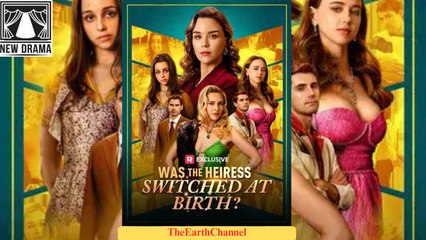🍏💚🏳️ 09.26 -  Was the Heiress Switched at Birth dailymotion  |  | 🔥 [Hot] 🌍 x9sh4q0