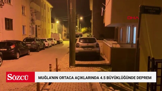Muğla'nın Ortaca açıklarında 4.5 büyüklüğünde deprem