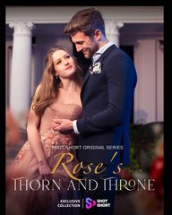 Rose's Thorn and Throne Full Movies English Sub