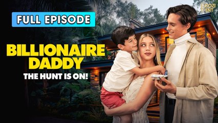 Billionaire Daddy - The Hunt Is On & Detailed Version - Full Movie