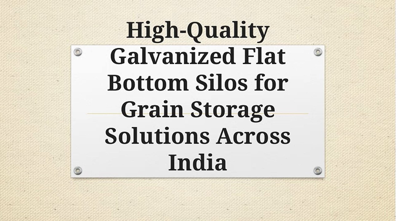 High-Quality Galvanized Flat Bottom Silos for Grain Storage Solutions Across India