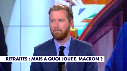 L'édito de Thomas Bonnet : «Retraites : mais à quoi joue Emmanuel Macron ?»