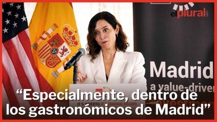 Ayuso pide a Trump que elimine los aranceles a productos gastronómicos