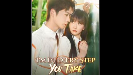 I'm In Every Step You Take Full Episode