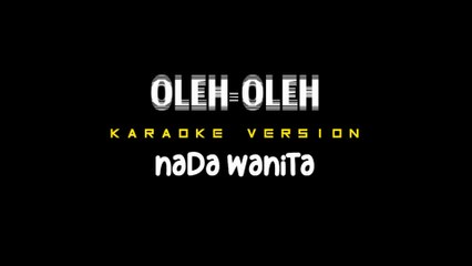 OLEH OLEH - Karaoke Dangdut Nada Wanita [ RITA SUGIARTO ]