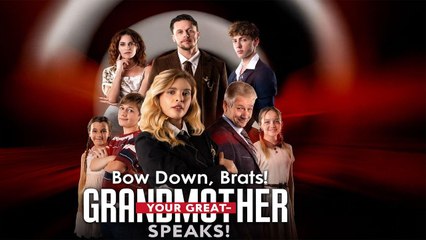 Bow Down Brats! Your Great Grandmother Speaks! - Full Movie English Sub