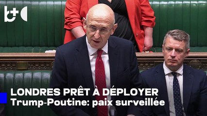 Le Royaume-Uni prêt à envoyer des troupes en Ukraine : "Si Trump négocie la paix, nous aiderons