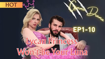 Lycan Princess Won’t Be Your Luna (2025) - FULL HD [Eng Sub]