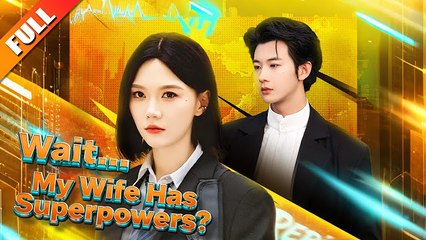 WAIT MY WIFE HAS SUPERPOWER