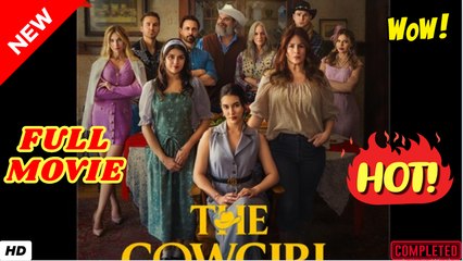 ♥️🌟 The Cowgirl Rules Now - FULL MOVIES ENGLISH SUB