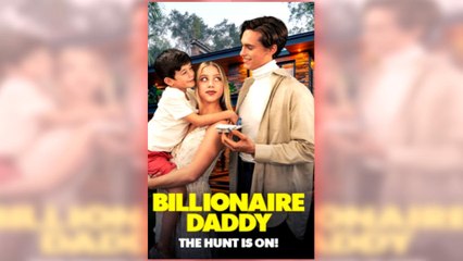 Billionaire Daddy The Hunt Is On! (2025) - FULL HD [Eng Sub]
