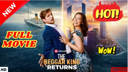💥🎬 🔥 The Beggar King Returns Full Movie - Reelshort