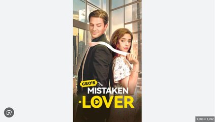 CEO's Mistaken Lover Full Chinese Drama - English Sub