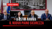 A Ostia arriva il nuovo piano sicurezza