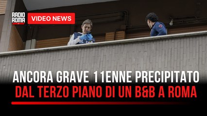 Ancora grave 11enne precipitato dal terzo piano di un B&B a Roma