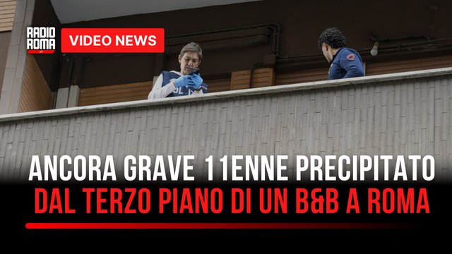 Ancora grave 11enne precipitato dal terzo piano di un B&B a Roma