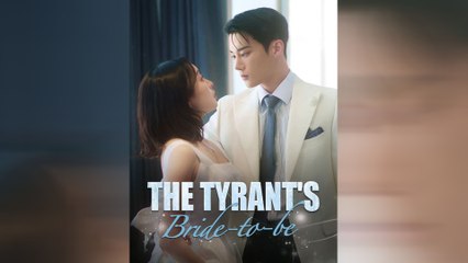 The Tyrant's Bride-To-Be