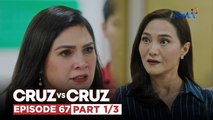 Cruz vs. Cruz: Hazel, nilinlang si Felma sa kasunduan! (Episode 67 - Part 1/3)