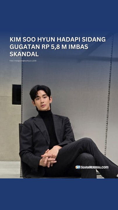 Kim Soo Hyun Hadapi Sidang Gugatan Rp 5,8 Miliar Imbas Skandal