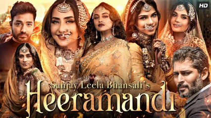 HIRAMANDI Blockbuster Bollywood Full Movie Sonakshi Sinha Fardeen Khan Aditi Rao Hydari - Lates Bollywood Glamour Movie