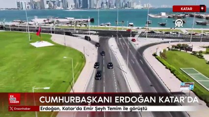 Cumhurbaşkanı Erdoğan, Katar'da Emir Şeyh Temim ile görüştü