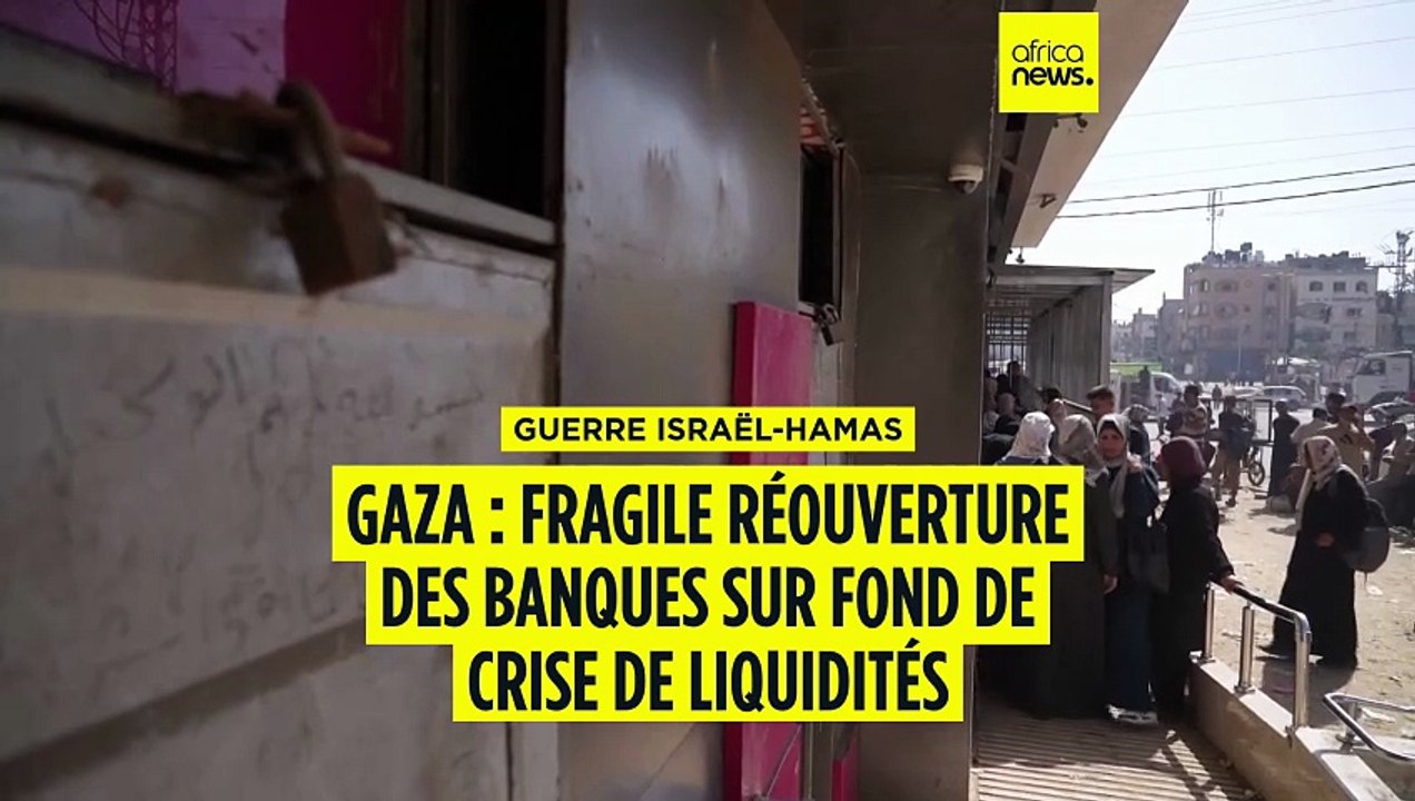 Gaza : fragile réouverture des banques sur fond de crise de liquidités