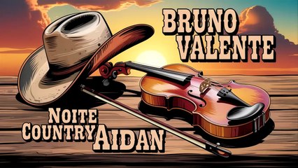 Amarillo by Morning - AIDAN - NOITE COUNTRY - BRUNO VALENTE