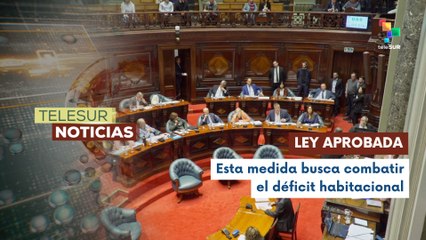Senado uruguayo aprobó una ley para expropiar viviendas vacías