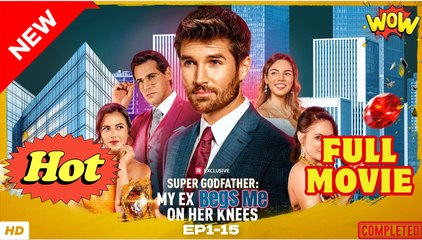 Super Godfather My Ex Begs Me on Her Knees #shortfilm