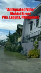 Antiquated Vibe on Mabini Street in Pila, Laguna in the Philippines