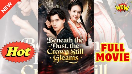 Beneath The Dust, The Crown Still Gleams (NEW) - FULL [Eng Sub]