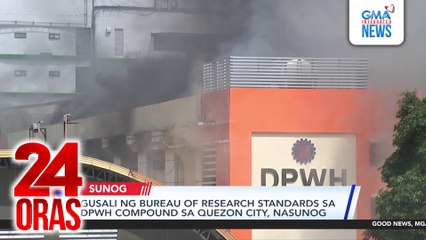 Gusali ng Bureau of Research Standards sa DPWH compound sa Quezon City, nasunog | 24 Oras