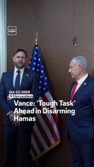 Vance: ‘Tough Task’ Ahead in Disarming Hamas