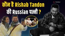Rishabh Tandon Passes Away:ऋषभ टंडन की Russian पत्नी कौन? कैसे-कहां हुई थी पहली मुलाकात?| FilmiBeat
