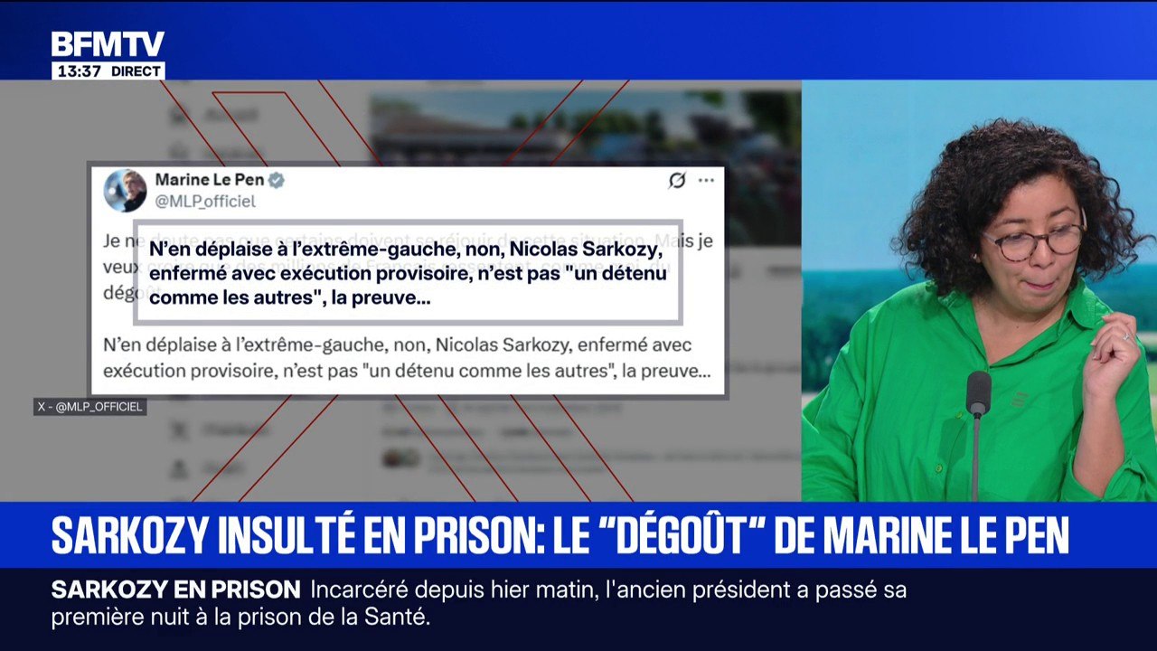 Nicolas Sarkozy insulté en prison: Marine Le Pen prend la défense de l'ancien président et affirme "Non Nicolas Sarkozy n'est pas un détenu comme les autres", sur son compte X