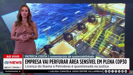 Petrobras irá perfurar área sensível na Margem Equatorial em plena COP30; Patrícia Costa comenta