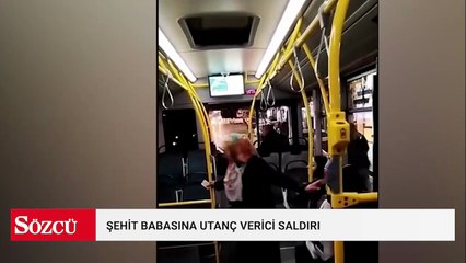 Şehit babasına utanç verici saldırı!