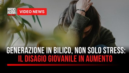 Generazione in bilico, non solo stress il disagio giovanile in aumento