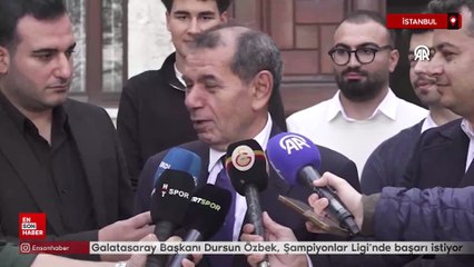 Galatasaray Kulübü Başkanı Dursun Özbek, Şampiyonlar Ligi'nde başarı istiyor