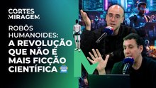 Os novos robôs humanoides já estão prontos para o dia a dia? | Miragem Podcast