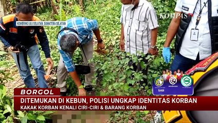 Polisi Ungkap Identitas Tulang Belulang di Sumsel, Kakak Korban Kenali Ciri-Ciri dan Barang