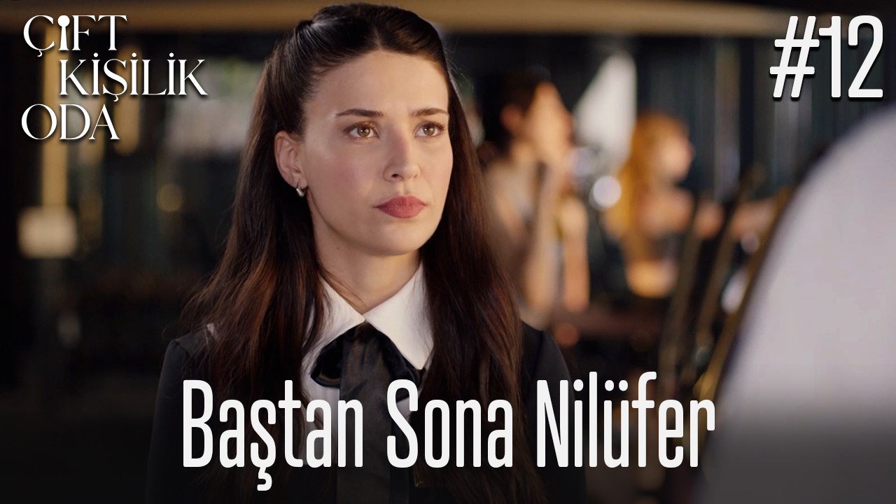 Baştan Sona Nilüfer #12