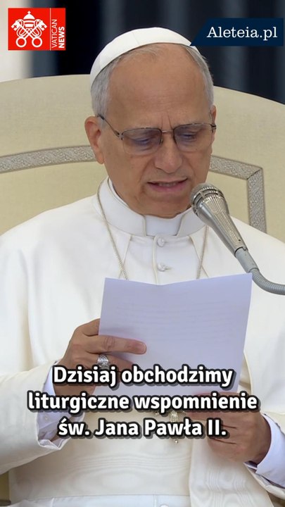 Leon XIV do Polaków w święto Jana Pawła II