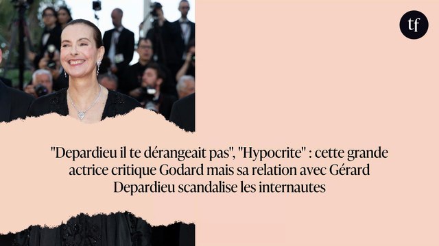 Depardieu il te dérangeait pas , Hypocrite : cette grande actrice critique Godard mais sa relation avec Gérard Depardieu scandalise les internautes