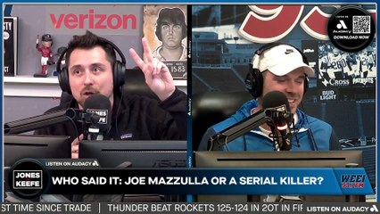 Who said it: Joe Mazzulla or a serial killer? | Jones & Keefe