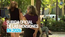 Subida oficial de las pensiones en 2026: la tabla de las pensiones máximas y mínimas