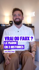 Vrai ou faux ? Les 3 anecdotes folles de Nino Arial au Maroc !