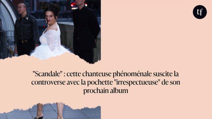 "Scandale" : cette chanteuse phénoménale suscite la controverse avec la pochette "irrespectueuse" de son prochain album